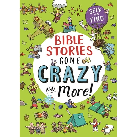 Bible Stories Gone Crazy and More: Seek and Find, (Hardcover)