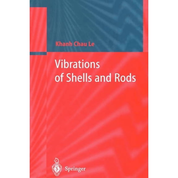 Vibrations of Shells and Rods, (Paperback)