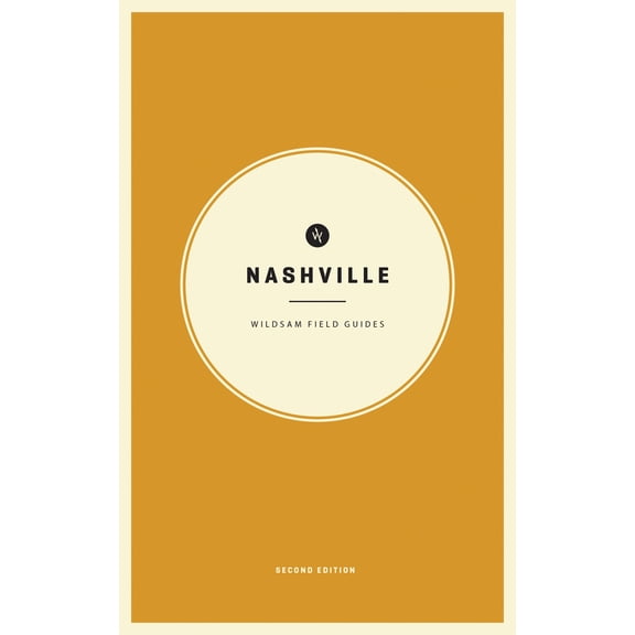 Pre-Owned Wildsam Field Guide Nashville (Paperback) 0578110806 9780578110806