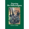 thumbnail image 1 of Growing the Hallucinogens By Grubber, Hudson, 1 of 1