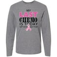 thumbnail image 3 of Inktastic My Last Chemo is Today Long Sleeve T-Shirt, 3 of 5