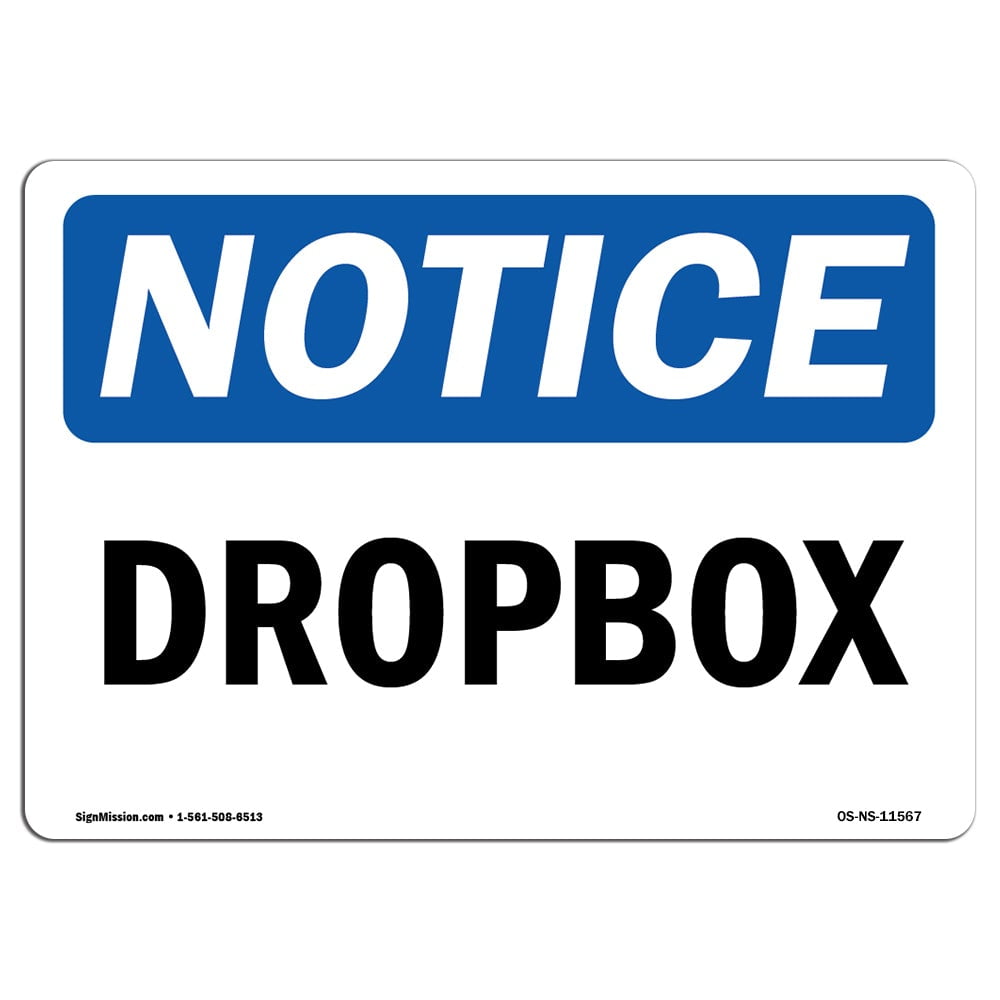 OSHA Notice Dropbox SignHeavy Duty Sign or Label 
