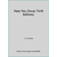 thumbnail image 1 of Pre-Owned Peter Pan (Dover Thrift Editions) (Paperback) 0486414213 9780486414218, 1 of 1