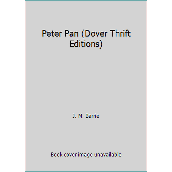Pre-Owned Peter Pan (Dover Thrift Editions) (Paperback) 0486414213 9780486414218