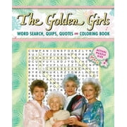 Word Search, Coloring, and Activity: The Golden Girls Word Search, Quips, Quotes and Coloring Book (Paperback)