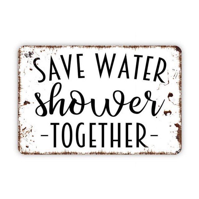 Letrero de metal para ahorrar agua en la ducha, divertido letrero de metal para baño, estilo granja, moderno y contemporáneo, tamaño: 8 x 12 pulgadas