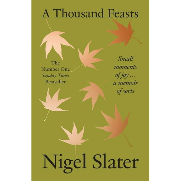 A Thousand Feasts: Small Moments of Joy ... a Memoir of Sorts, (Paperback)