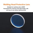 thumbnail image 4 of Quartz Welding Head Protective Lens, Heat Resistant 45 Full Angle Design with WSX, CWQY, QILIN, Wide Compatibility, 4 of 7