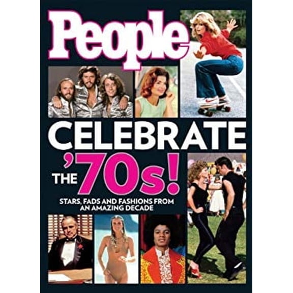 Pre-Owned People Celebrate the '70s!: Stars, Fads and Fashions from an Amazing Decade (Hardcover) 1603200673 9781603200677