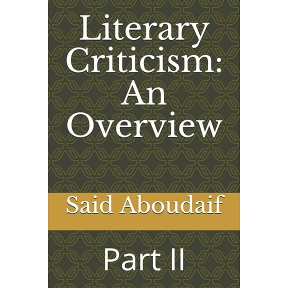 Literary Criticism : An Overview: Part II (Paperback)