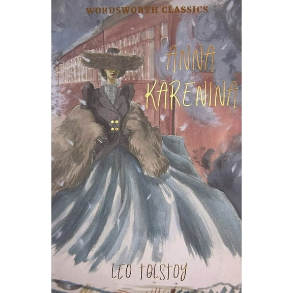 Wordsworth Classics Anna Karenina, (Paperback)