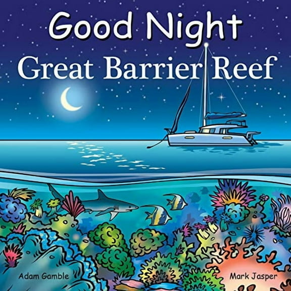 Good Night Our World: Good Night Great Barrier Reef (Board book)