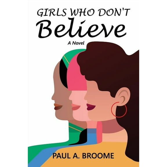 Girls Who Don't Believe, (Paperback)