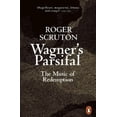 thumbnail image 1 of Le Parsifal de Wagner, la Musique de la Rédemption, 1 of 1