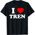 thumbnail image 1 of Funny Workout Quote I Love Tren I Heart - Camiseta de culturista, 1 of 2