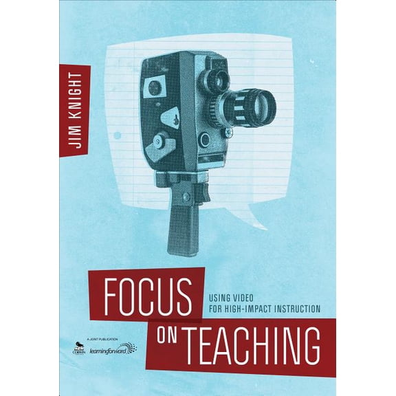 Focus on Teaching: Using Video for High-Impact Instruction, (Paperback)