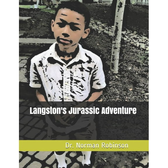 Langston's Jurassic Adventure, (Paperback)