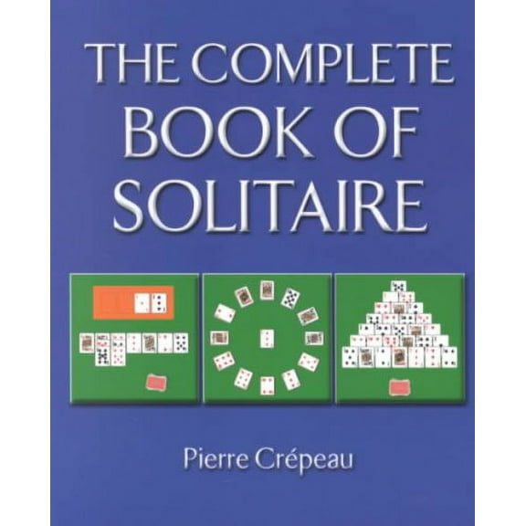 Pre-Owned The Complete Book of Solitaire (Paperback) 1552095975 9781552095973