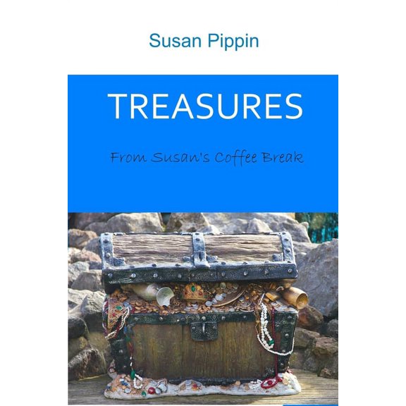 Treasures from Susan's Coffee Break, (Paperback)