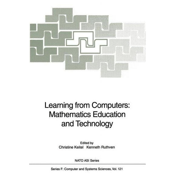 NATO Asi Subseries F: Learning from Computers: Mathematics Education and Technology, Book 121, (Paperback)