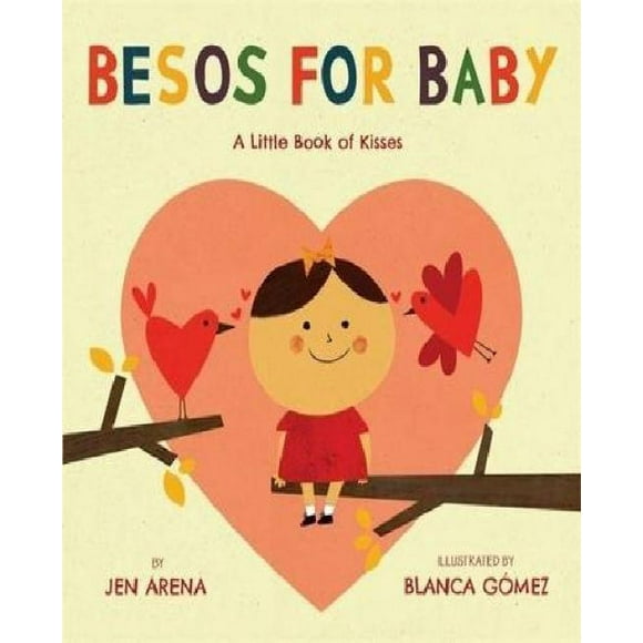 Besos pour Bébé: un Petit Livre de Baisers