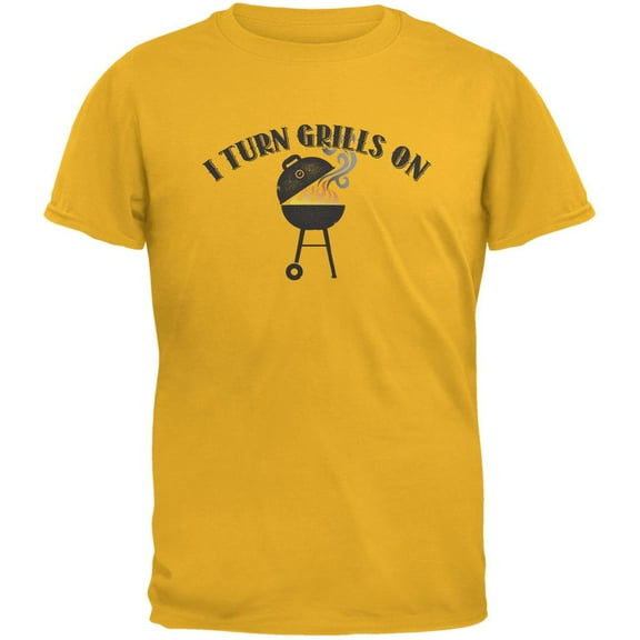I Turn Grills On Gold Adult T-Shirt - 2X-Large