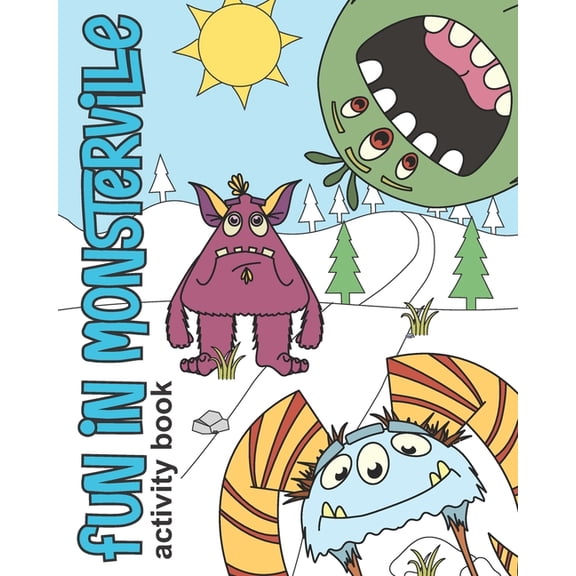 Fun In Monsterville, (Paperback)