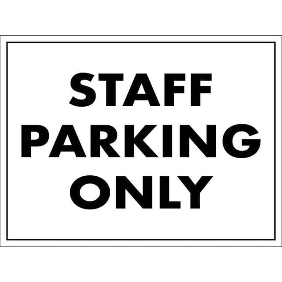 Staff Parking Only 8"x12" Rust-Resistant Aluminum Sign - Indoor & Outdoor Use for Fence & Yard