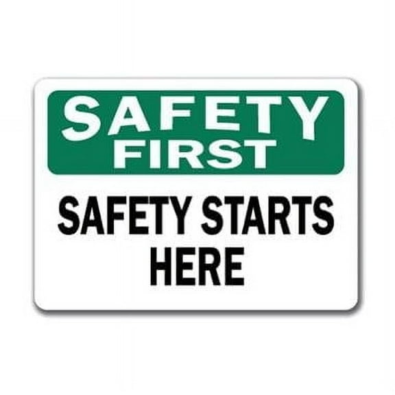 SignMission  10 x 14 in. OSHA Safety First Sign