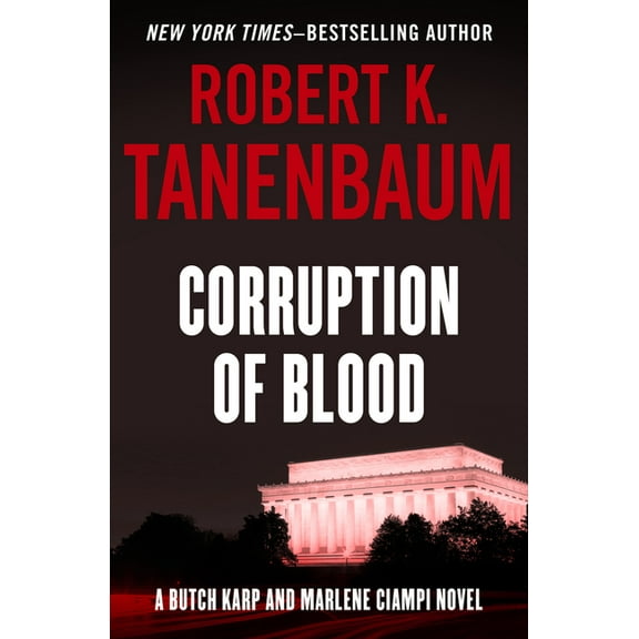 Butch Karp and Marlene Ciampi Corruption of Blood: Volume 7, (Paperback)