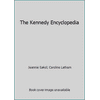 The Kennedy Encyclopedia [Hardcover - Used]