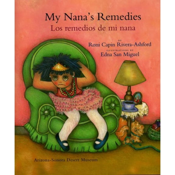 Pre-Owned My Nana's Remedies/Los Remedios De Mi Nana (English and Spanish Edition) (Hardcover) 1886679193 9781886679191