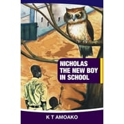 Nicholas the New Boy in School (Paperback)