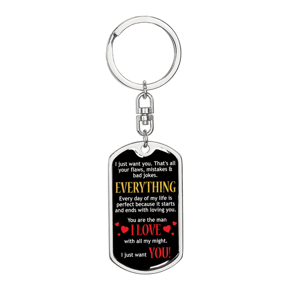 You Are The Man I Love Stainless Steel or 18k Gold Premium Swivel Dog Tag Keychain