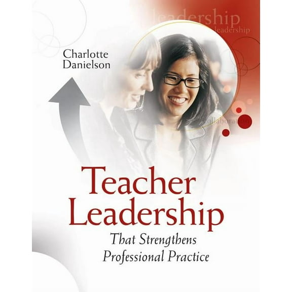 Teacher Leadership That Strengthens Professional Practice, (Paperback)