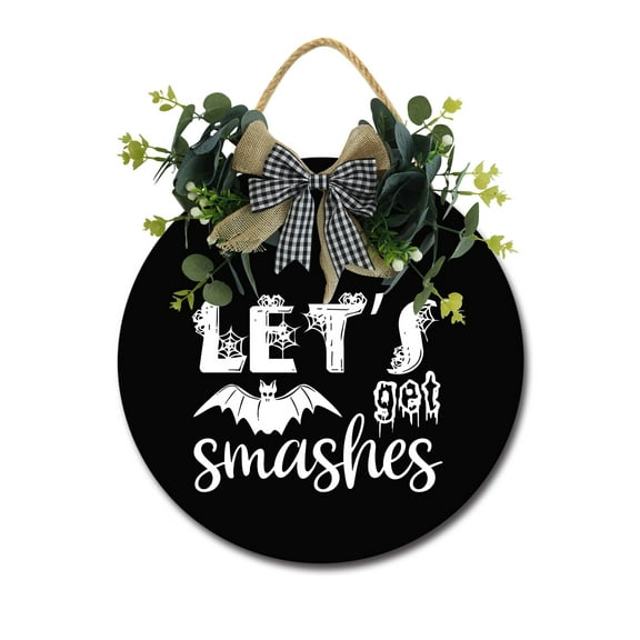 Let’s Get Smashes Bat Door Sign Home Decor Round Wood Wreaths Wall Hanging Sign Farmhouse Porch Sign Front Door Decoration for Housewarming Gift All Seasons Holiday