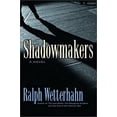 thumbnail image 1 of Pre-Owned Shadowmakers: A Novel (Hardcover) 0786710802 9780786710805, 1 of 1