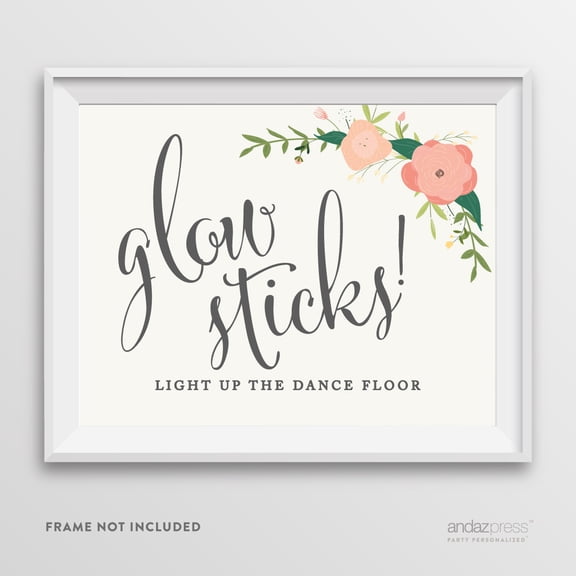 Glow Sticks, Light Up The Dance Floor Floral Roses Wedding Party Signs