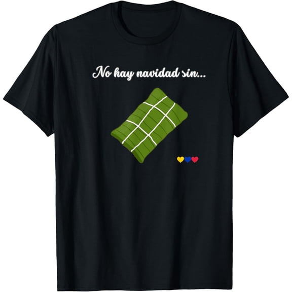 No hay navidad sin hallacas Venezolanas para mujer venezuela T-Shirt