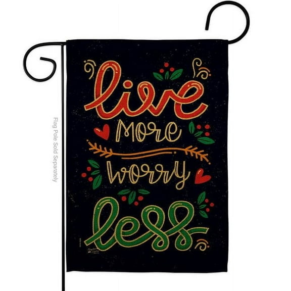 Angeleno Heritage G135184-BO 13 x 18.5 in. Worry Less Sweet Life Inspirational Double-Sided Decorative Vertical Garden Flags - House Decoration Banner Yard Gift