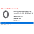 thumbnail image 2 of Front Transmission Case Shaft Seal - Compatible with 2002 - 2005 Suzuki XL-7 2003 2004, 2 of 2