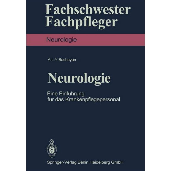 Neurologie: Eine EinfÃ¼hrung FÃ¼r Das Krankenpflegepersonal, (Paperback)