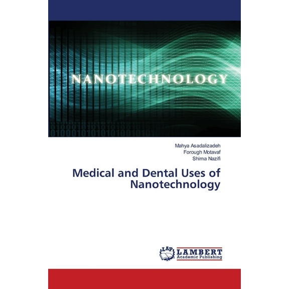 Medical and Dental Uses of Nanotechnology, (Paperback)