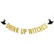thumbnail image 5 of Drink Up Witch Banner Gold Glitter - Decoraciones para fiestas, fiesta misteriosa de brujas, pancarta para fiestas, suministros para fiestas Ormromra WRQX-535, 5 of 5