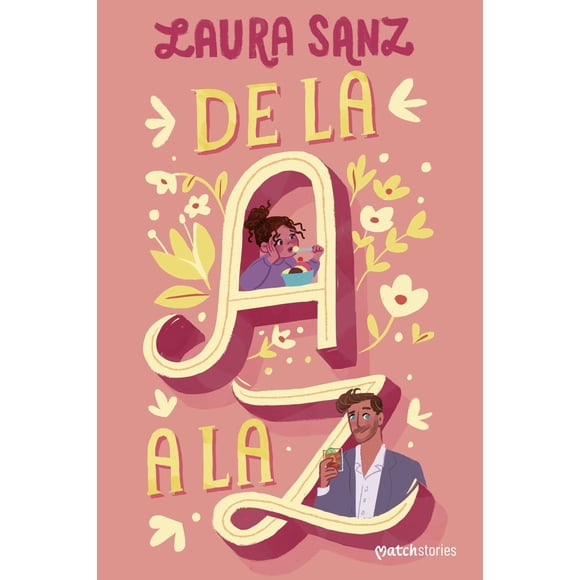 Libro De La A A La Z Tapa Blanda, Autor Laura Sanz, Editorial Esencia Mexico