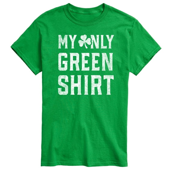 Instant Message - Only Green Shirt - St. Patrick's Day - Men's Short Sleeve Graphic T-Shirt