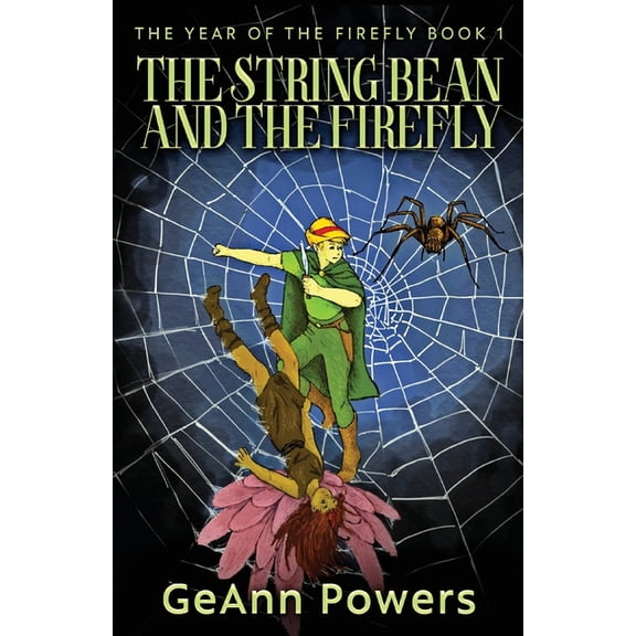 The Year of the Firefly The String Bean And The Firefly, Book 1, (Paperback)