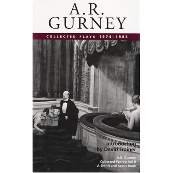 Pre-Owned A. R. Gurney, Vol. II: Collected Plays, 1974-1983 (Contemporary American Playwrights) (A. R. Gurney Collected Plays), 9781575250274, 1575250276, Paperback,
