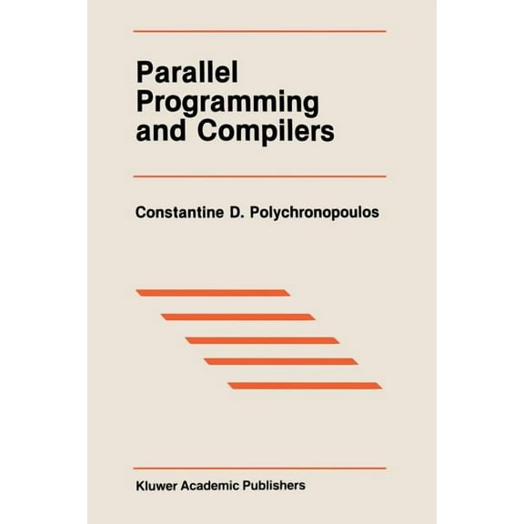 The Springer International Engineering a Parallel Programming and Compilers, Book 59, (Paperback)