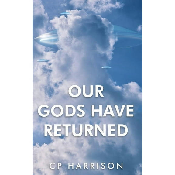Our Gods Have Returned, (Hardcover)